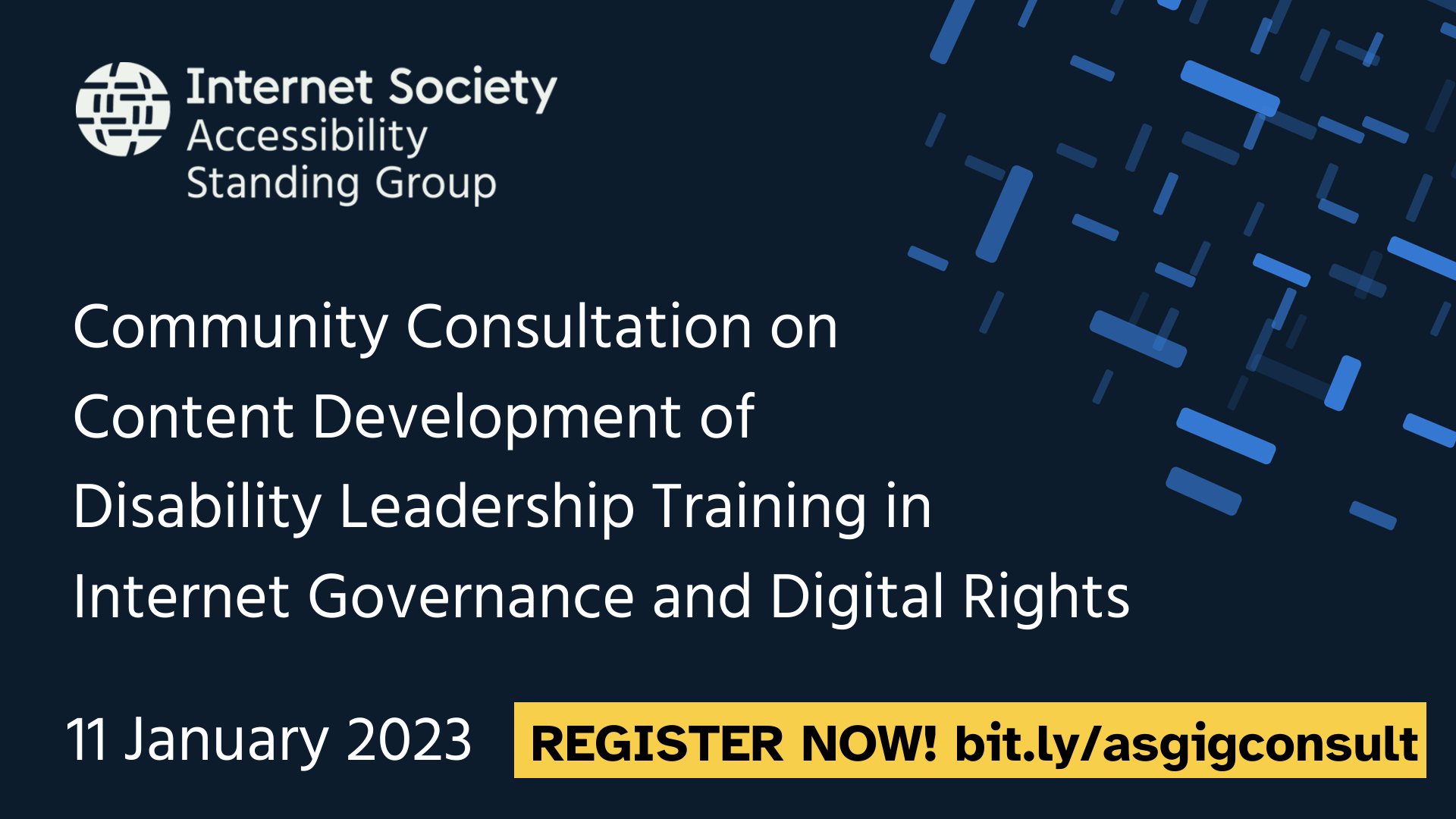 Community Consultation on Content Development of Disability Leadership Training In Internet Governance and Digital Rights - Event poster.